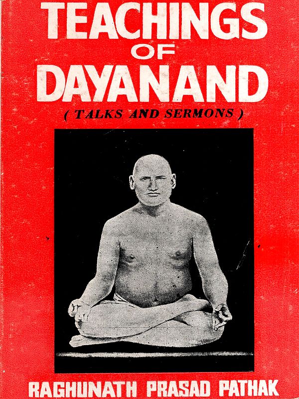 Teachings of Dayanand: Talks and Sermons (An Old and Rare Book)