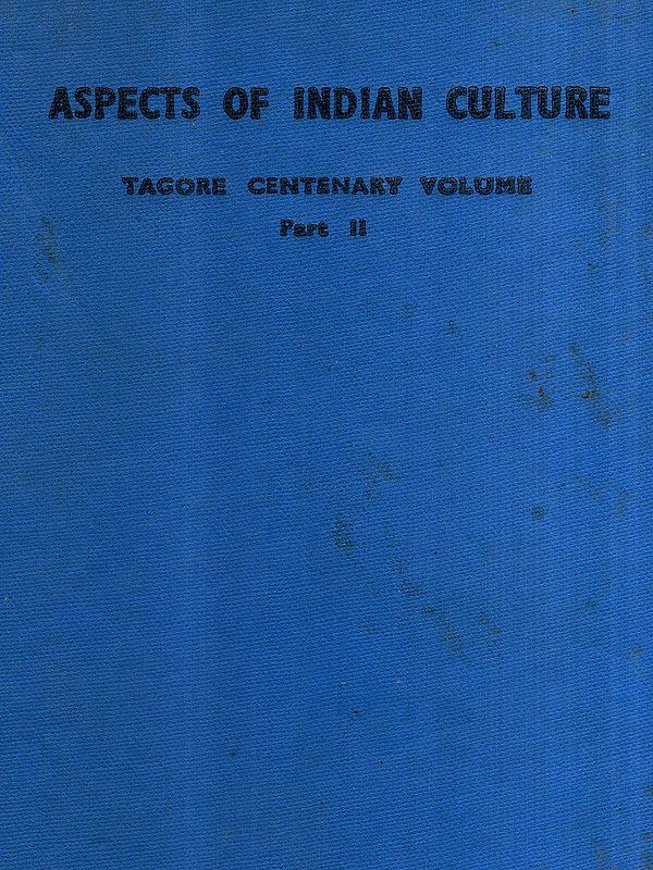 Tagore Centenary Volume- Aspects of Indian Culture (Part-2) (An Old and Rare Book)
