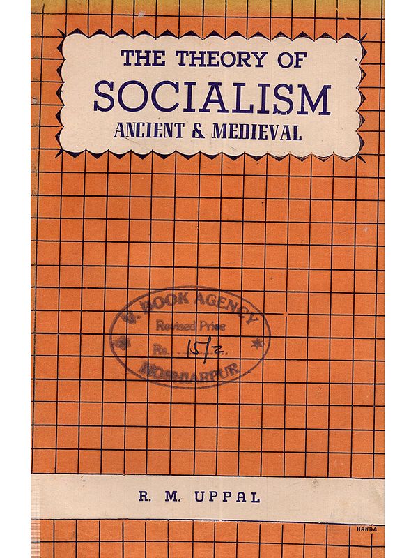 The Theory of Socialism Ancient & Medieval &#40;An Old and Rare Book&#41;
