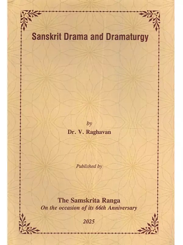 Sanskrit Drama and Dramaturgy