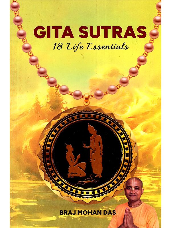 Gita Sutras: 18 Life Essentials