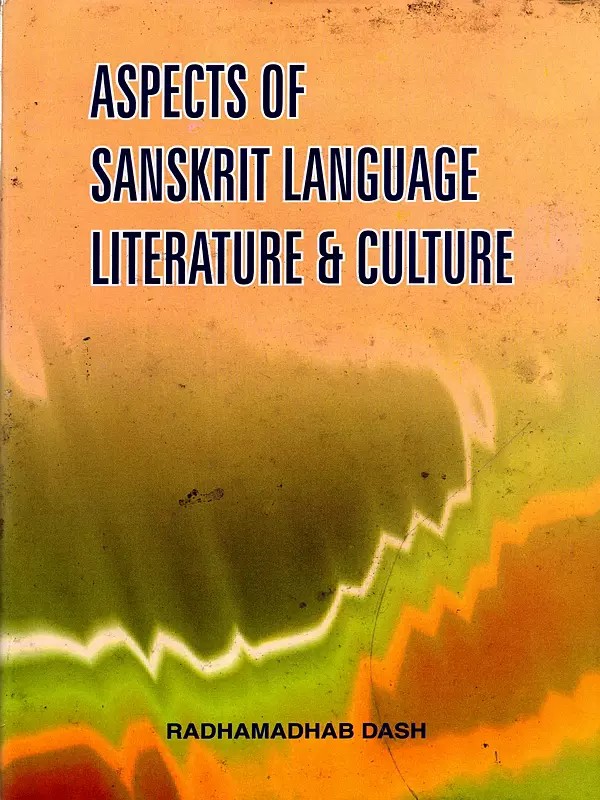 Aspects Of Sanskrit Language Literature and Culture (An Old and Rare Book)