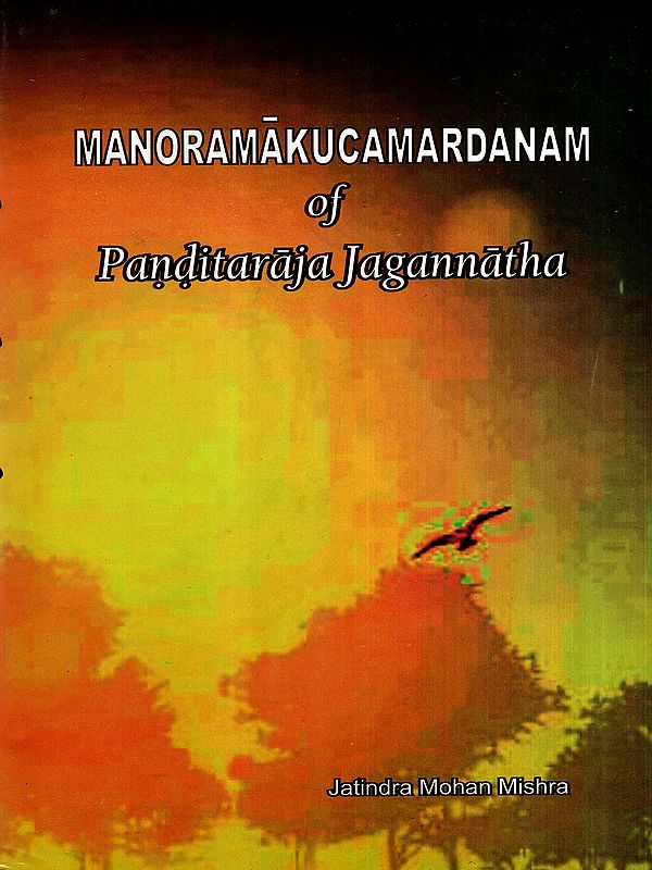 Manoramakucamardanam of Panditaraja Jagannatha