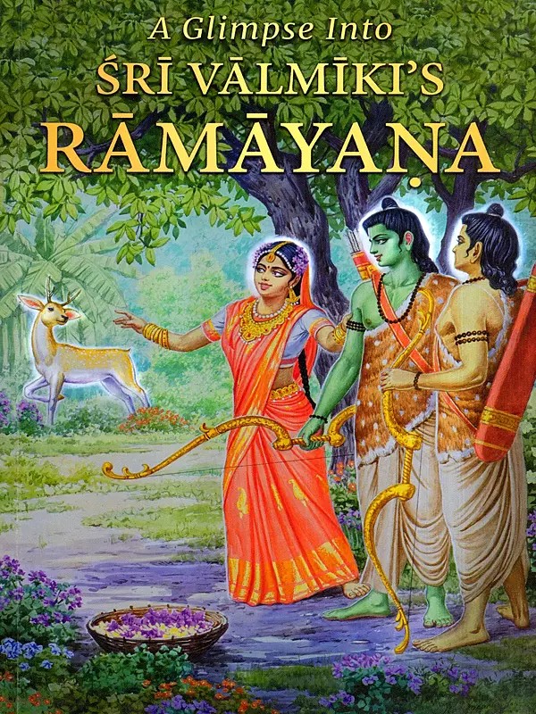 A Glimpse into Sri Valmiki's Ramayana: Bala Kanda (Canto 1: Boyhood)