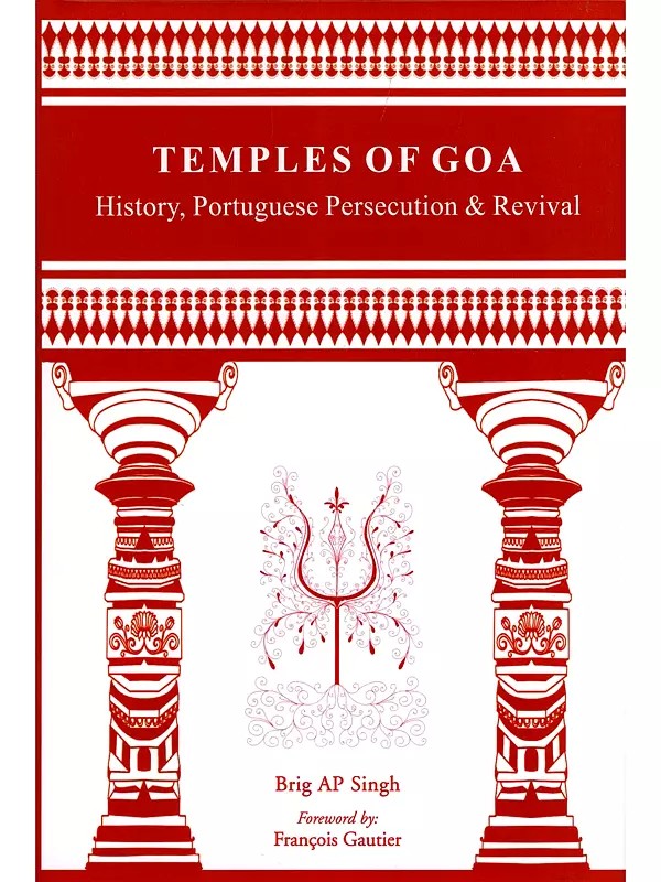 Temples of Goa: History, Portuguese Persecution & Revival
