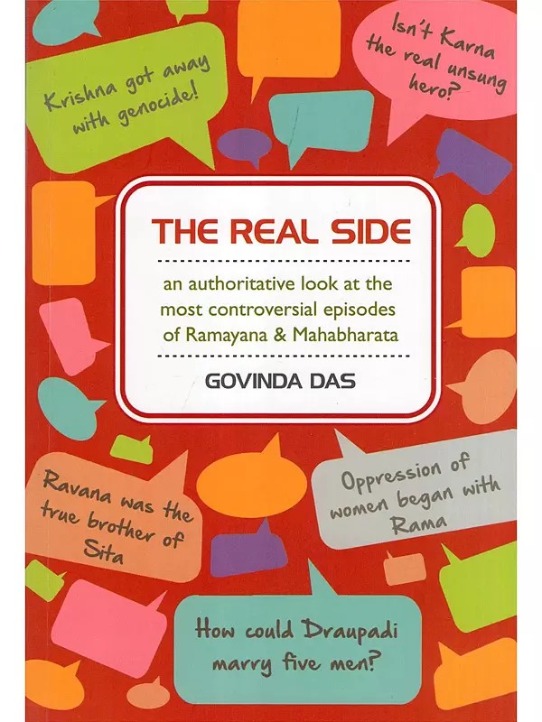 The Real Side: An Authoritative Look at the Most Controversial Episodes of Ramayana & Mahabharata