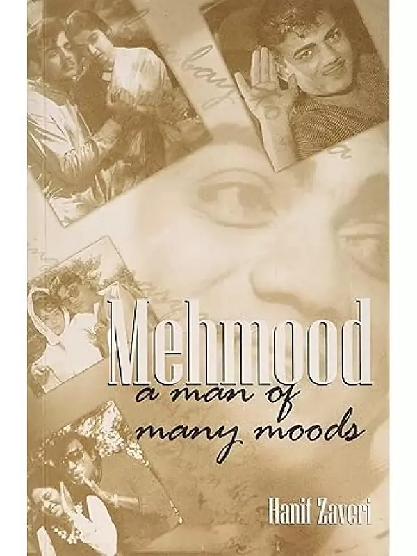 Mehmood: A Man of Many Moods