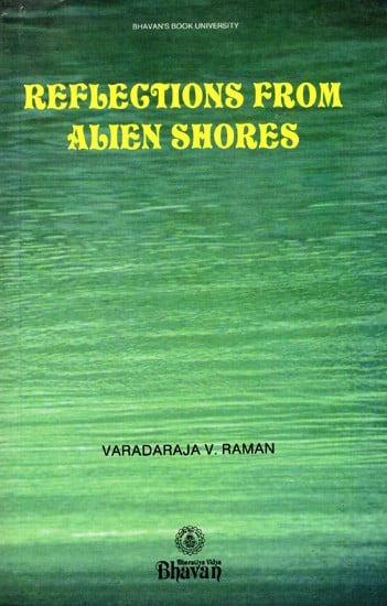 Reflections from Alien Shores- Speeches and Essays of an Expatriate Indian (An Old and Rare Book)