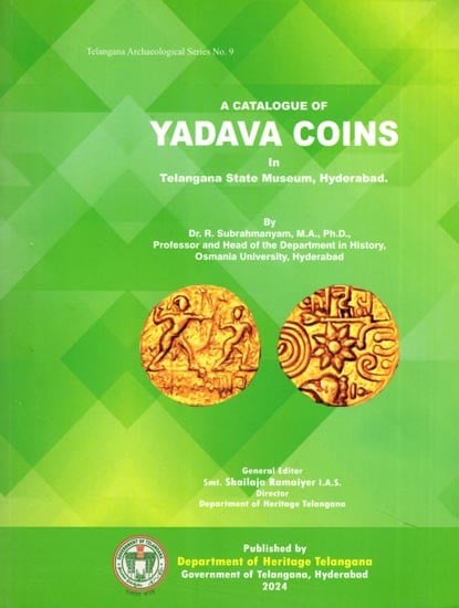 A Catalogue of Yadava Coins in Telangana State Museum, Hyderabad