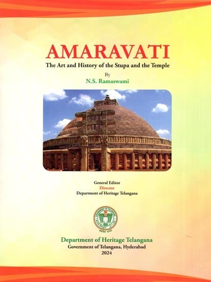 Amaravati: The Art and History of the Stupa and the Temple