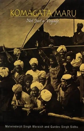 Komagata Maru: Not Just a Voyage