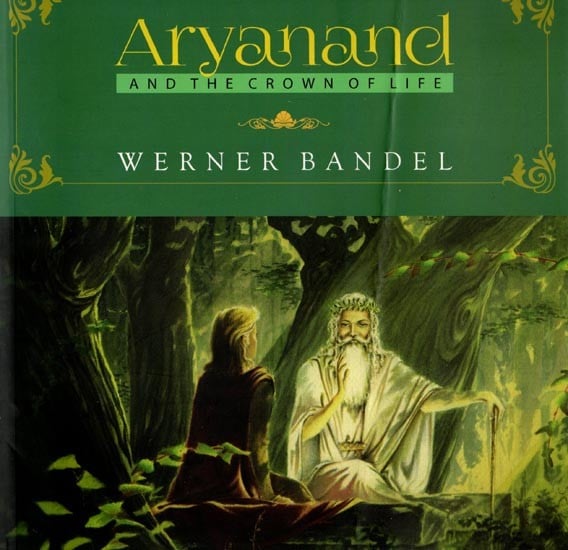 Aryanand and The Crown of Life