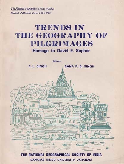 Trends in the Geography of Pilgrimages (Homage to David E. Sopher) An Old and Rare Book