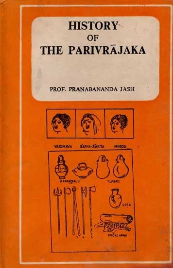 History of the Parivrajaka (An Old and Rare Book)