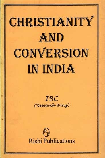 Christianity and Conversion in India (An Old and Rare Book)