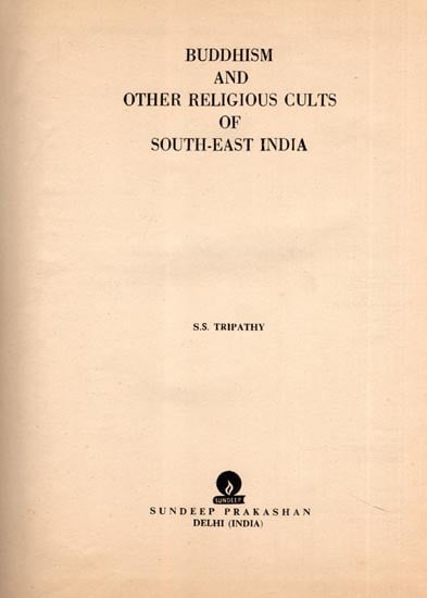 Buddhism and Other Religious Cults of South-East India (An Old and Rare Book)