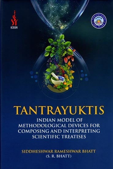 Tantrayuktis: Indian Model of Methodological Devices for Composing and Interpreting Scientific Treatises