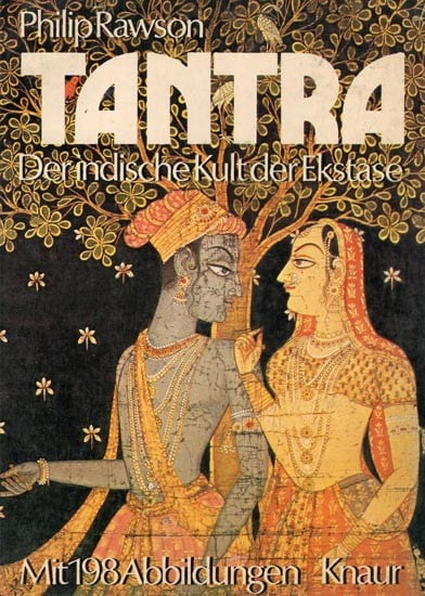 Tantra: Der Indische Kult Der Ekstase (An Old and Rare Book in German)