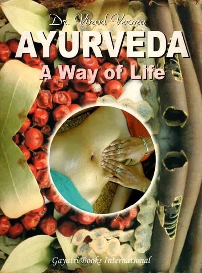 Ayurveda: Way of Life (An Old and Rare Book)