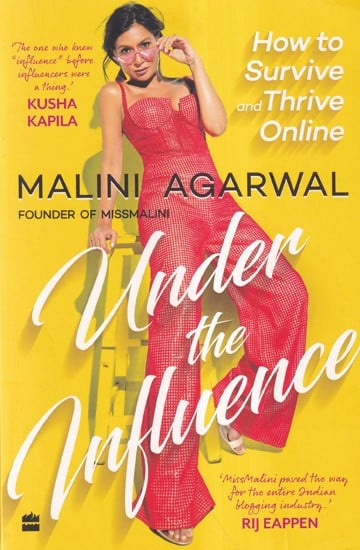 Under the Influence: How to Survive Thrive and Online (Founder of Missmalini)