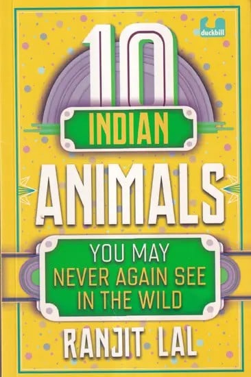 10 Indian Animals You May Never Again See in the Wild