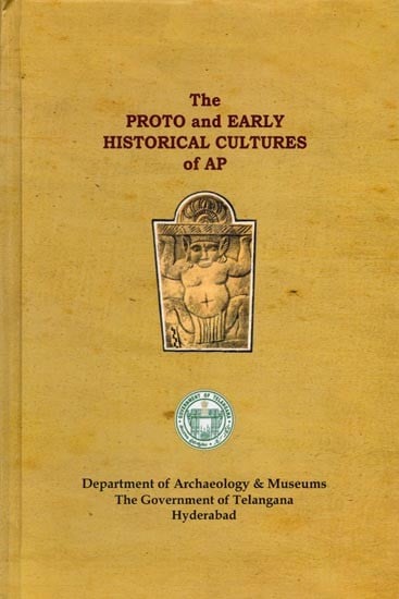 The Proto and Early Historical Cultures of Ap