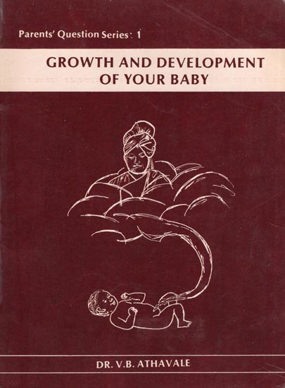 Growth and Development of Your Baby: Parents' Question Series: 1 (An Old and Rare Book)