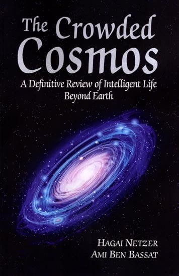 The Crowded Cosmos: A Definitive Review of Intelligent Life Beyond Earth