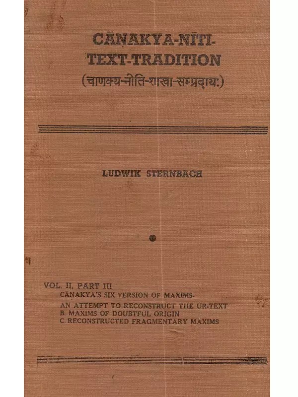 चाणक्य नीति-शाखा-सम्प्रदाय: Canakya-Niti Text-Tradition (Volume II, Part III)- An Old and Rare Book