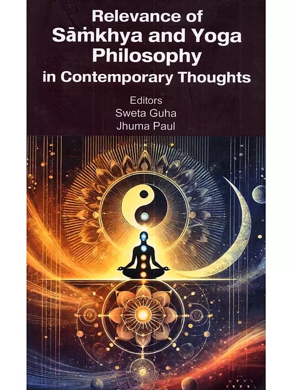Relevance of Samkhya and Yoga Philosophy in Contemporary Thoughts