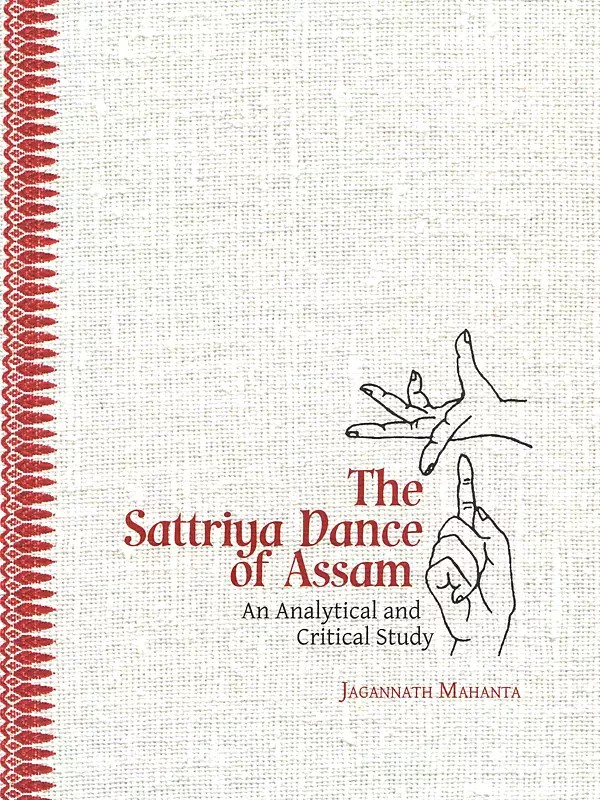 The Sattriya Dance Assam: An Analytical and Critical Study
