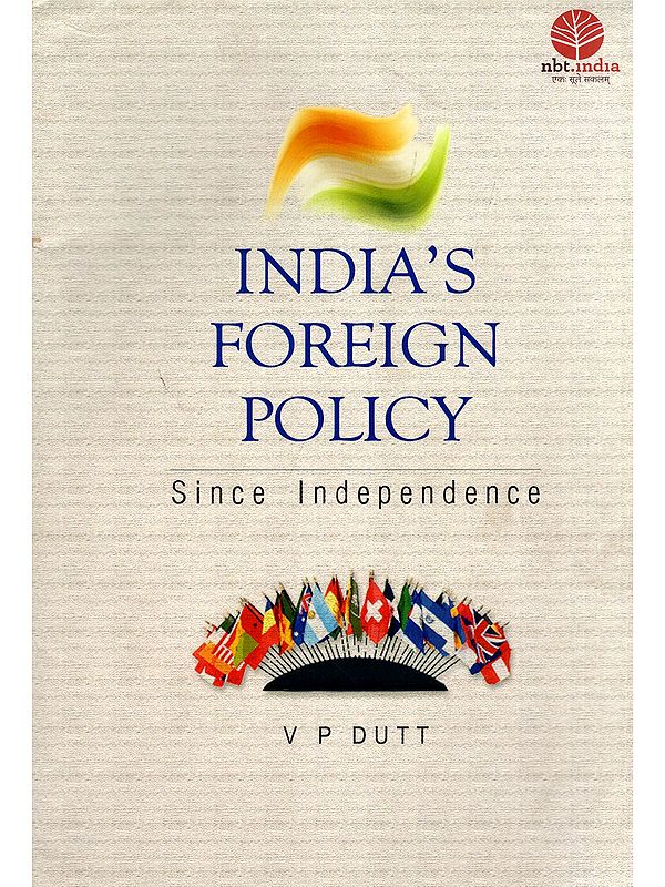 India's Foreign Policy Since Independence