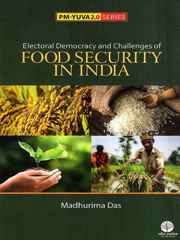 Electoral Democracy and Challenges of Food Security in India