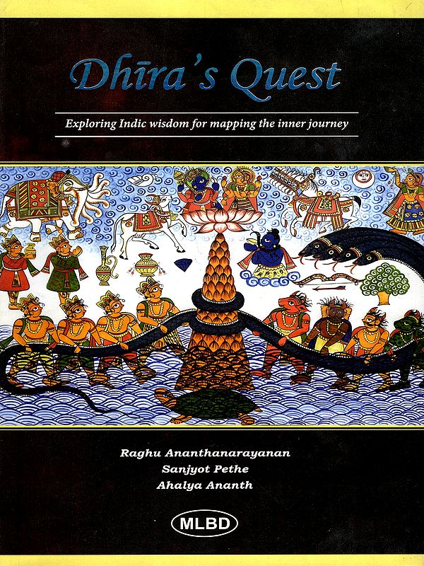 Dhira's Quest- Exploring Indic Wisdom for Mapping the Inner Journey