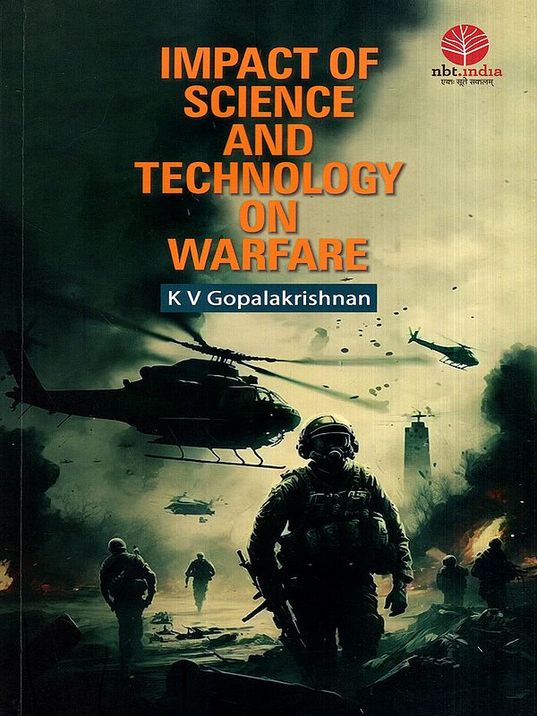 Impact of Science and Technology on Warfare