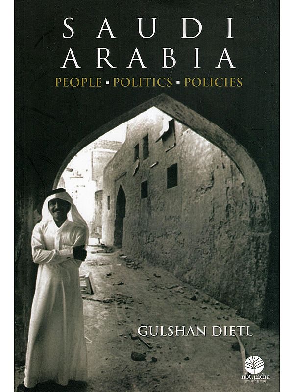 Saudi Arabia: People, Politics, Policies