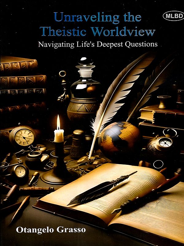 Unraveling the Theistic Worldview- Navigating Life's Deepest Questions