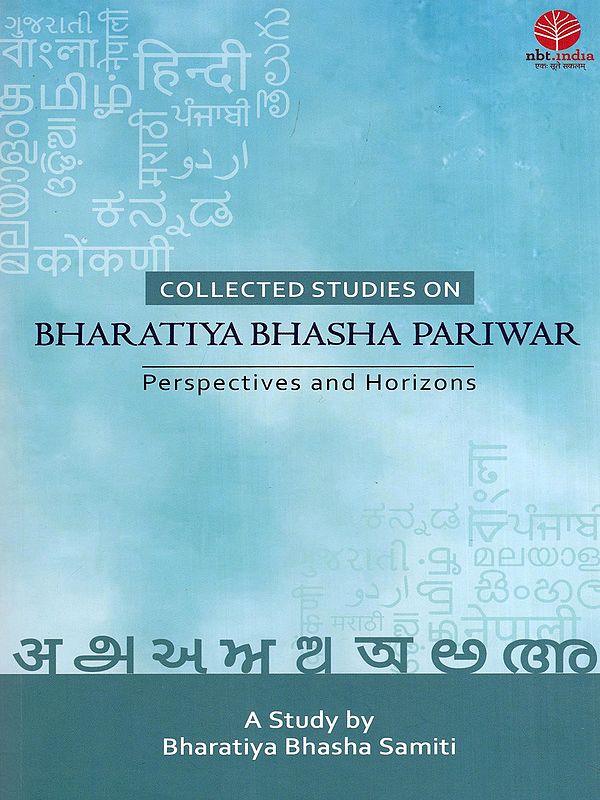 Collected Studies on Bharatiya Bhasha Pariwar: Perspectives and Horizons