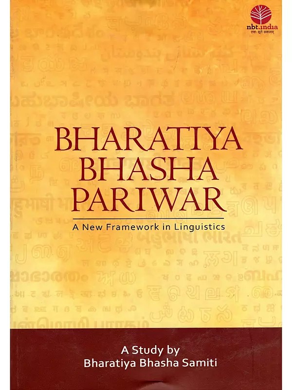 Bharatiya Bhasha Pariwar: A New Framework in Linguistics