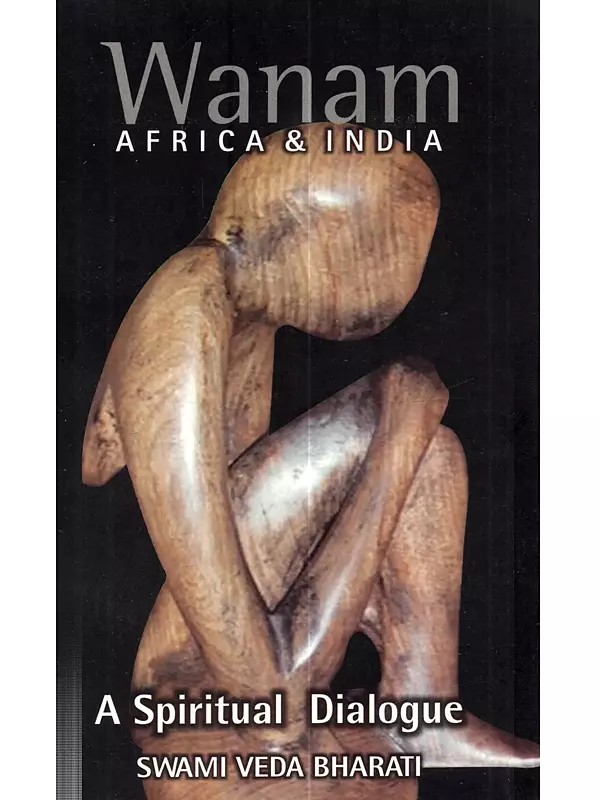 Wanam Africa & India: A Spiritual Dialogue