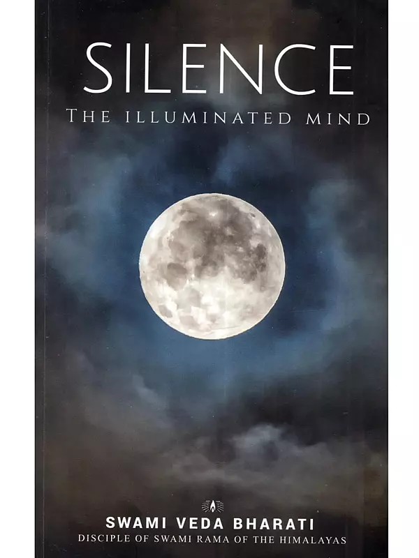 Silence: The Illuminated Mind