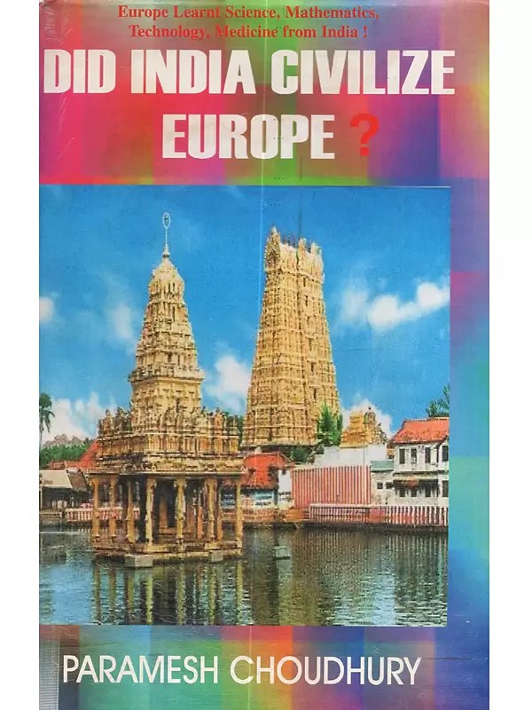 Did India Civilize Europe?
