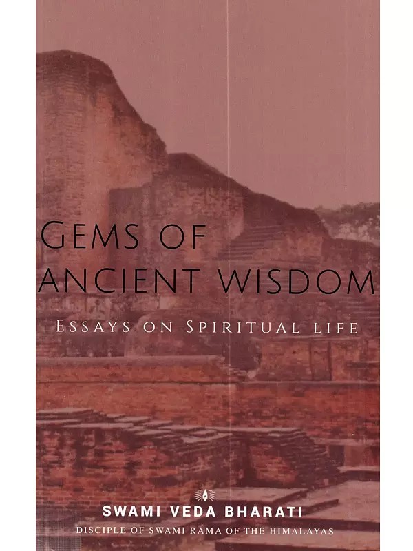 Gems of Ancient Wisdom: Essays on Spiritual Life