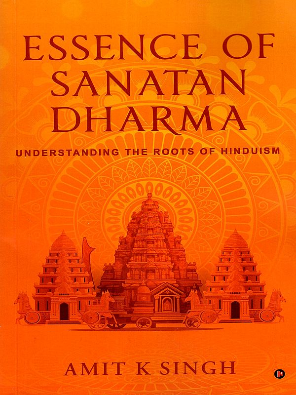 Essence of Sanatan Dharma- Understanding the Roots of Hinduism