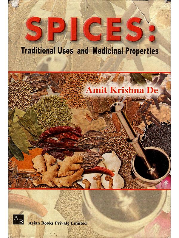 Spices: Traditional Uses and Medicinal Properties