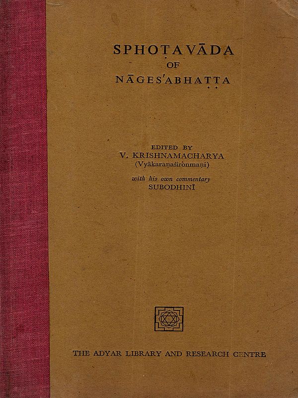 Sphotavada of Nages Abhatta (Volume- 55, An Old and Rare Book)