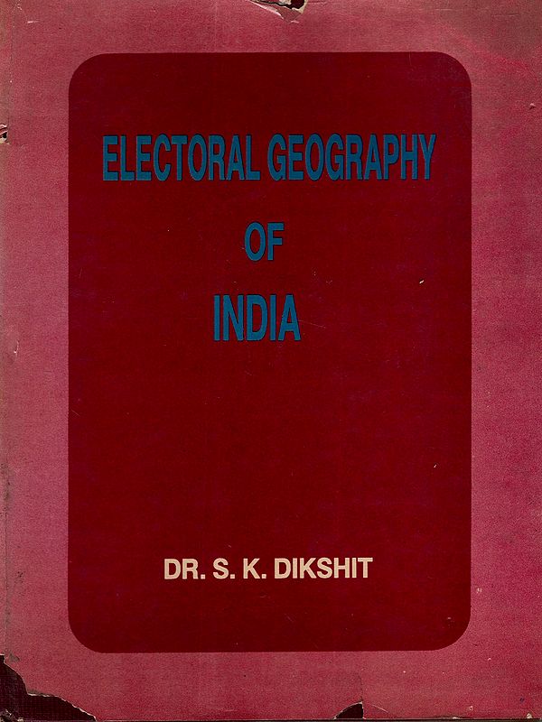 Electoral Geography of India (An Old and Rare Book)