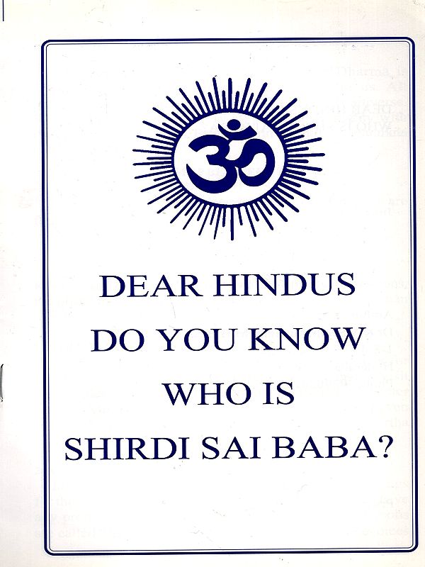 Dear Hindus Do You Know Who Is Shirdi Sai Baba?