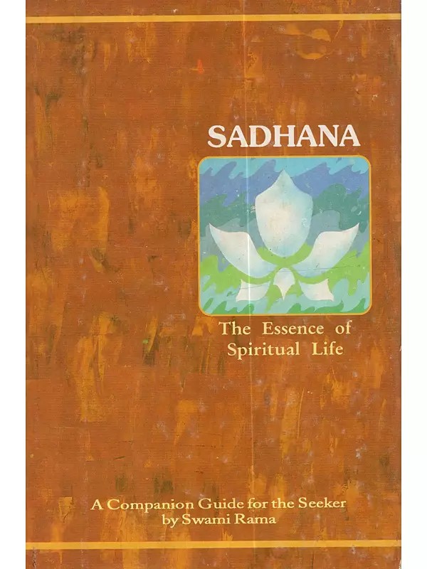 Sadhana: The Essence of Spiritual Life (An Old and Rare Book)