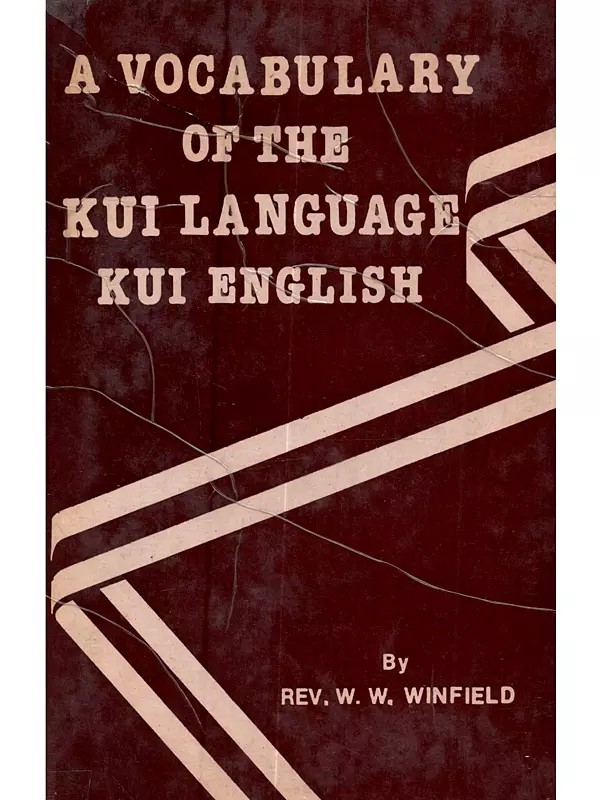 A Vocabulary of the Kui Language [Kui-English]- An Old and Rare Book